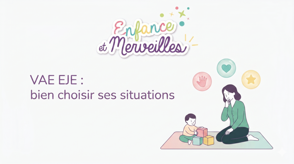 VAE EJE - choisir ses situations